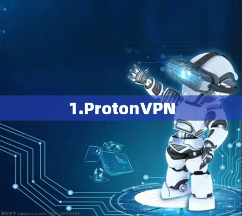 1.ProtonVPN